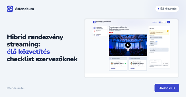 Hibrid rendezvény streaming: élő közvetítés checklist szervezőknek